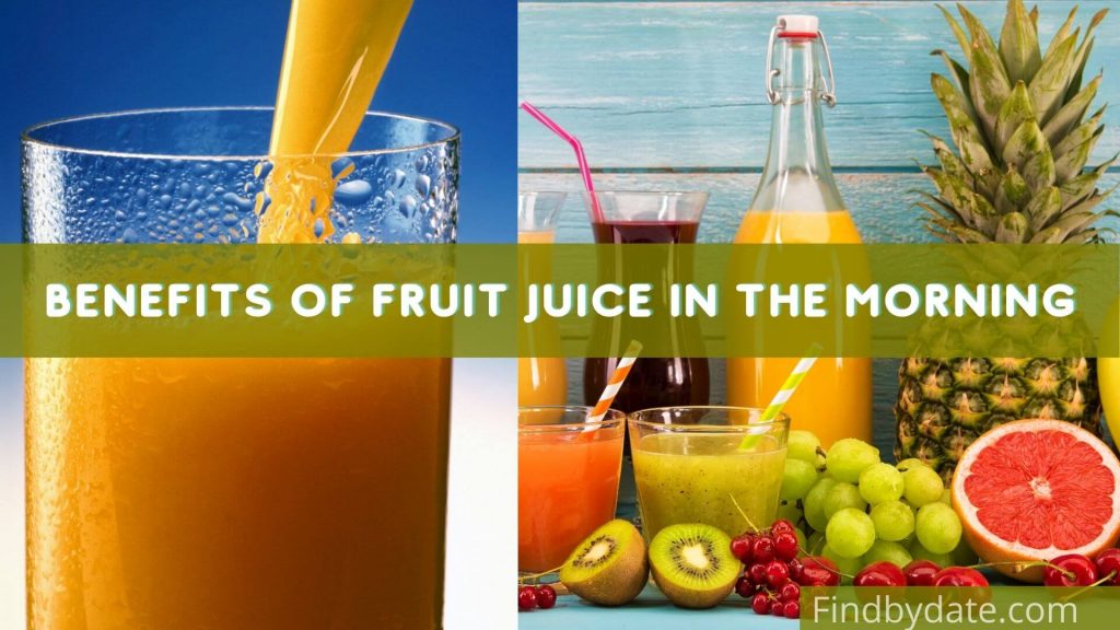 benefits of fruit juice in the morning