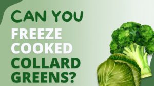 Freezing Cooked Collard Greens - Can you do it