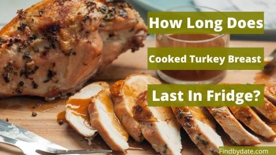 How Long Does Turkey Breast Last