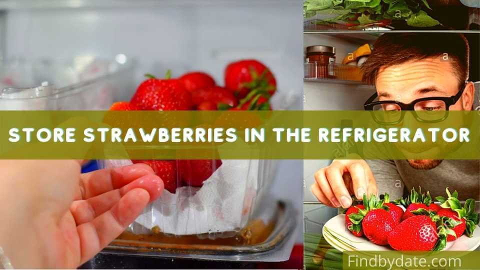 Keep your strawberries in the fresh