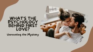 First love psihology