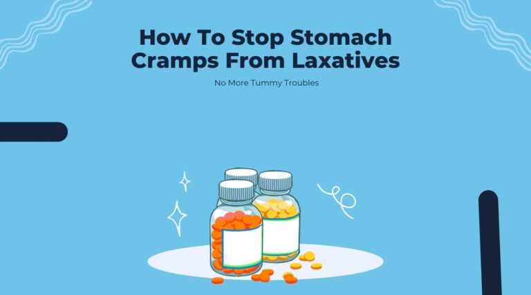 how-to-stop-stomach-cramps-from-laxatives-no-more-tummy-troubles