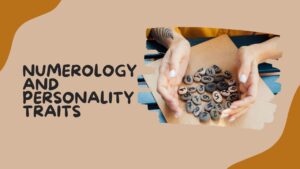Numerology and Personality Traits