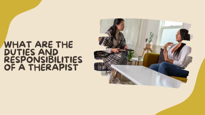 What Are the Duties and Responsibilities of a Therapist