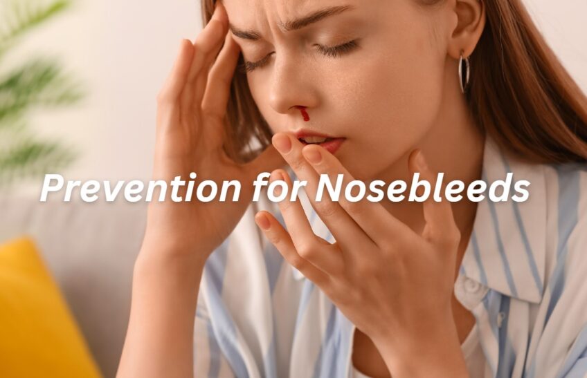 Prevention for Nosebleeds