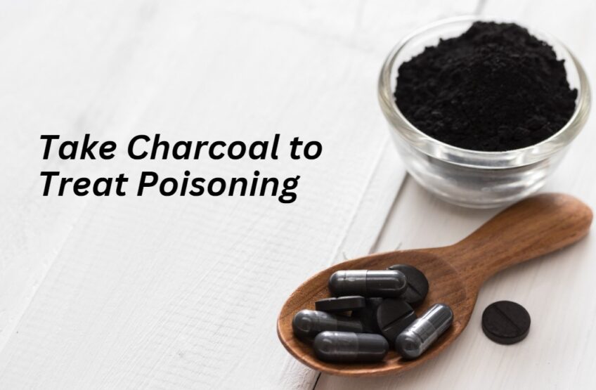 Take Charcoal to Treat Poisoning