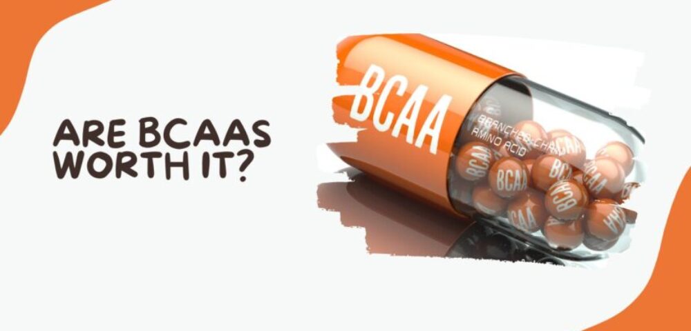 Are BCAAs worth it