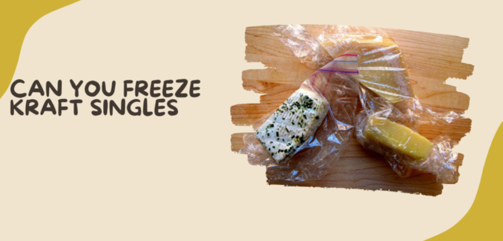 Can You Freeze Kraft Singles