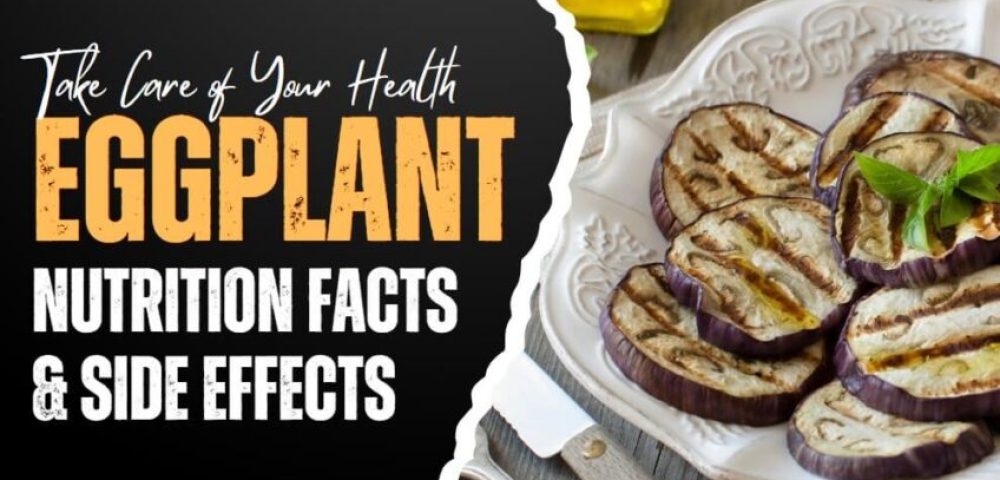 Eggplant Nutrition Facts And Side Effects