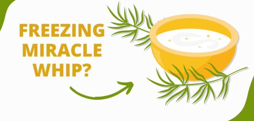Freezing Miracle Whip - Is it safe