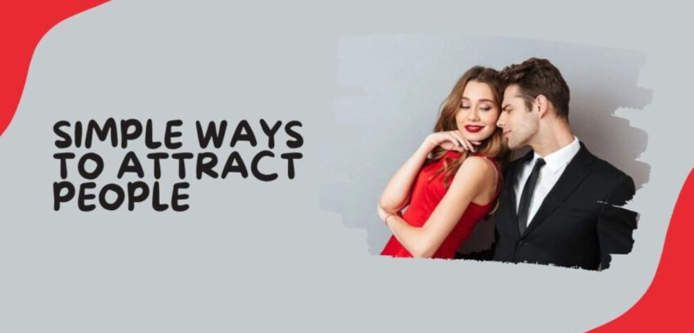 How to attract people