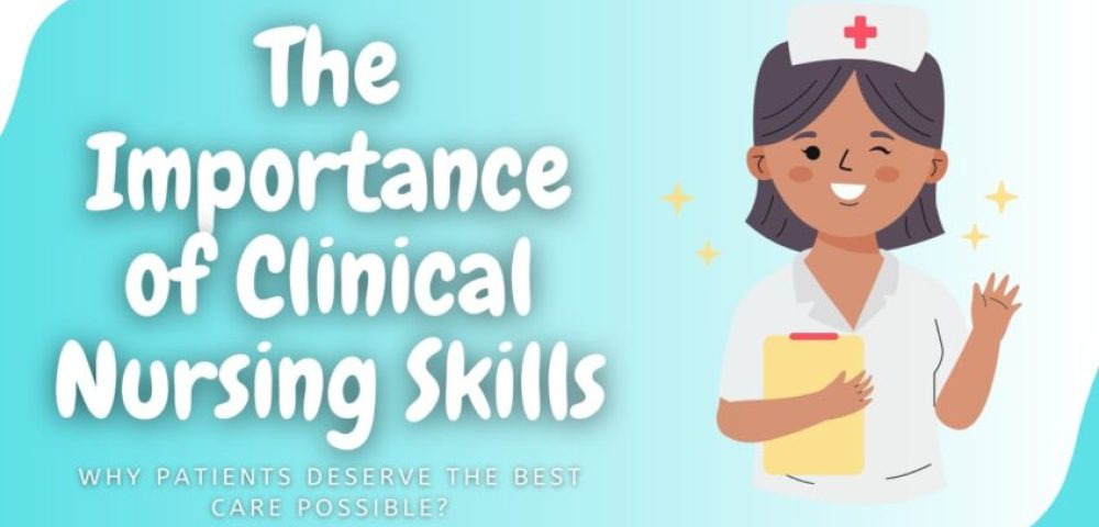 The Importance of Clinical Nursing Skills